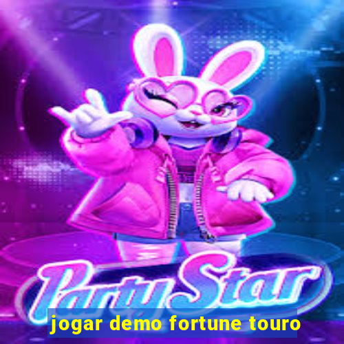 jogar demo fortune touro